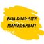 Building Site Management