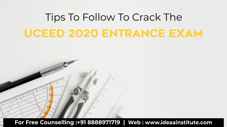 Tips to Follow to Crack the UCEED 2020 Entrance Exam