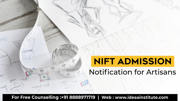 NIFT Admission Notification for Artisans