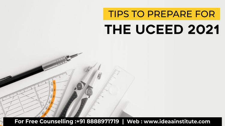 Tips To Prepare For The UCEED 2021