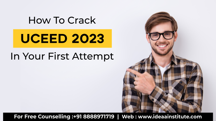 How To Crack UCEED 2023 In Your First Attempt