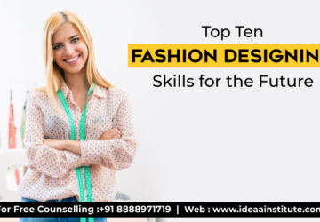 Top Ten Fashion Design Skills for the Future
